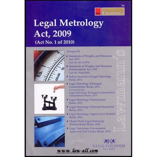 Lawmann's Legal Metrology Act, 2009 by Kamal Publishers